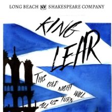 KING LEAR to Open at Long Beach Shakespeare Company This Month