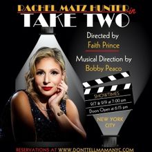 Rachel Matz Hunter Brings TAKE TWO to Don't Tell Mama