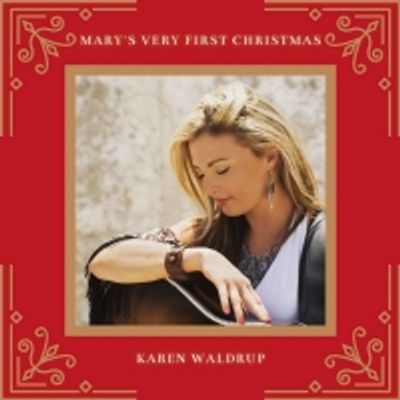 Listen to Karen Waldrup's New Holiday Classic 'Mary's Very First Christmas'