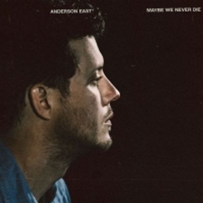 Anderson East Releases Brand New Album 'Maybe We Never Die'