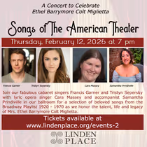  Linden Place Ballroom to Present Tribute Concert Honoring Ethel Barrymore Colt Miglietta