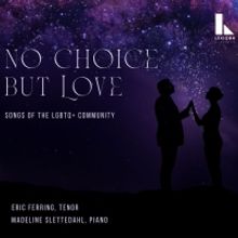 Tenor Eric Ferring to Release 'No Choice But Love: Songs of the LGBTQ+ Community'