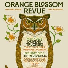 Orange Blossom Revue Unveils 2025 Artist Lineup with Drive-By Truckers, The Revivalis