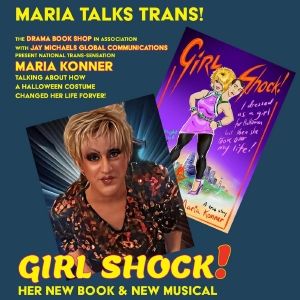Maria Konner to Discuss New Book GIRL SHOCK! at The Drama Book Shop