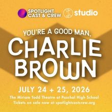 YOU'RE A GOOD MAN, CHARLIE BROWN Launches New Production Studio Spotlight Cast & Crew