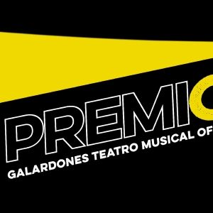 LIBRE, EL MUSICAL DE NINO BRAVO y EL CRÉDITO, EL MUSICAL, lideran las nominaciones…