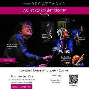 Laszlo Gardony to perform with sextet at Regattabar