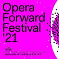 OPERA FORWARD FESTIVAL 2021 Announced