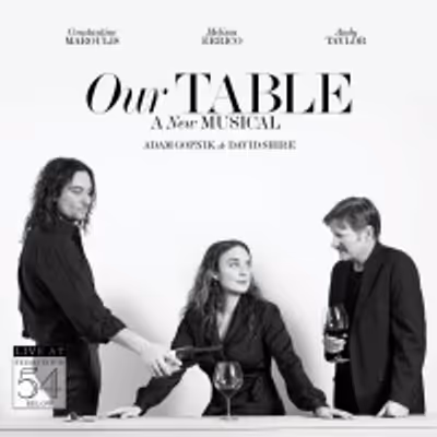 BWW Album Review: OUR TABLE Will Make You Want to Pull Up a Chair
