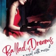 Debut Novel with Music, BALLAD OF DREAMS, is Now Available
