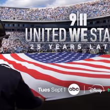 9/11: UNITED WE STAND – 25 YEARS LATER to Premiere on ABC