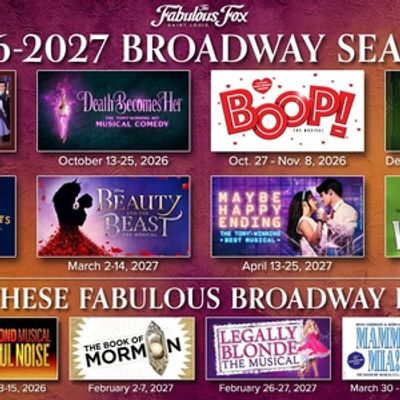 MAYBE HAPPY ENDING, DEATH BECOMES HER, and More Set For Fabulous Fox Theatre's 2026-2027 Season
