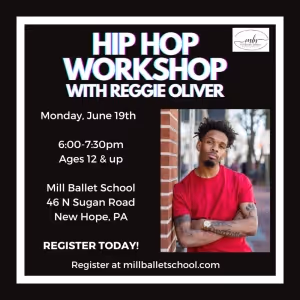 Mill Ballet School to Offer Hip-Hop Workshop Taught by Reggie Oliver
