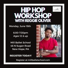 Mill Ballet School to Offer Hip-Hop Workshop Taught by Reggie Oliver
