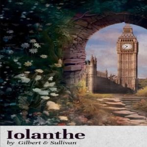 Bronx Opera to Present Gilbert & Sullivan's IOLANTHE or THE PEER AND THE PERI This…