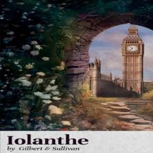 Bronx Opera to Present Gilbert & Sullivan's IOLANTHE or THE PEER AND THE PERI This Mo