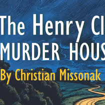 THE HENRY CLYDE CANNING MURDER HOUSE to Play Durango PlayFest