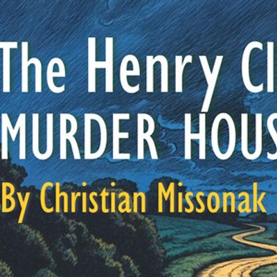 THE HENRY CLYDE CANNING MURDER HOUSE to Play Durango PlayFest