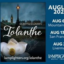 Lamplighters Presents Re-Imagined IOLANTHE