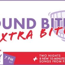 Full Lineup and Cast Announced for SOUND BITES Extra Bites Second Night