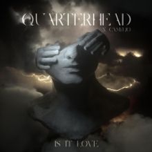 Quarterhead & Camylio Link Up to Drop New Sonic Offering 'Is It Love'