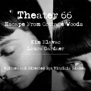 Open-Door Playhouse Revives ESCAPE FROM COTTAGE WOODS Starting May 29