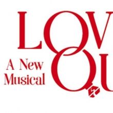 LOVE QUIRKS, A New Musical Comedy, Will Play St. Luke's Theatre Beginning in February