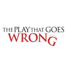 All Remaining Performances of THE PLAY THAT GOES WRONG Cancelled in Chicago Due to Co
