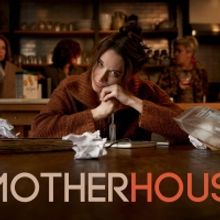 MOTHERHOUSE Extends for Two Weeks at Rivendell Theatre Ensemble