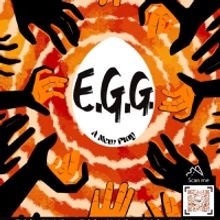 Between Us Theatre Company Presents E.G.G. A New Play About The Last Of Humanity