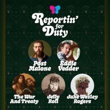 'Reportin' For Duty' Returns With Post Malone, Eddie Vedder, The War And Treaty, Jell