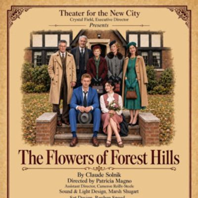 FLOWERS OF FOREST HILLS To Perform At Theater For The New City