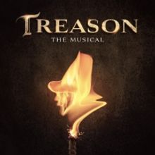 TREASON THE MUSICAL Takes Autumn Tour to Edinburgh, Sheffield and London