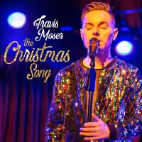 Travis Moser Releases New Version Of The Holiday Classic 'The Christmas Song'