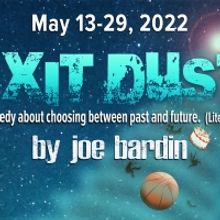 EXIT DUST World Premiere Opens in Scottsdale on May 13