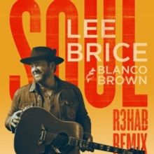 Lee Brice Releases the R3HAB Remix of His Current Single 'Soul' Featuring Blanco Brow