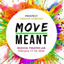 Cast Announced For MOVE MEANT, Prospect's Musical Theater Lab