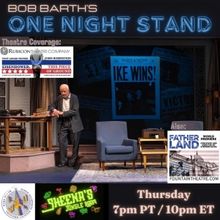 Bob Barth's One Night Stand to Feature EISENHOWER: THIS PIECE OF GROUND & FATHERLAND