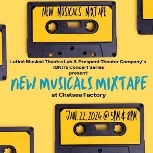 Latiné Musical Theatre Lab to Present NEW MUSICALS MIXTAPE Featuring Songs From Six 