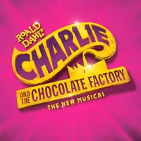 CHARLIE AND THE CHOCOLATE FACTORY Coming to the Eccles Theatre This Summer