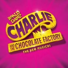 CHARLIE AND THE CHOCOLATE FACTORY Coming to the Eccles Theatre This Summer