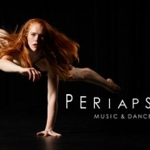 Periapsis Music and Dance Presents UNBEKNOWNST at Mark Morris Dance Center in May