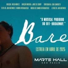BARE: A POP OPERA Opens in São Paulo With Impactful Narrative and Universal Themes