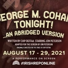 Don't miss George M. Cohan Tonight, an Abridged Performance on Screen!