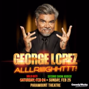 Comedian George Lopez Adds Second Show At Paramount Theatre