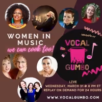 Vocal Gumbo Celebrates Women's History Month With WOMEN IN MUSIC: WE CAN COOK TOO!