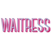 WAITRESS Set for Run at San Jose's Center for the Performing Arts