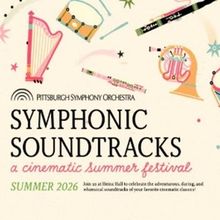 Pittsburgh Symphony Unveils 2026 Summer Season Lineup
