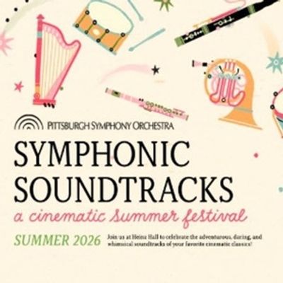 Pittsburgh Symphony Unveils 2026 Summer Season Lineup