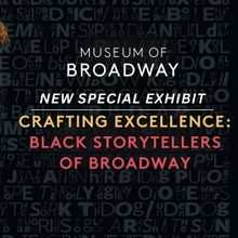 Museum of Broadway to Showcase Black Storytellers of Broadway